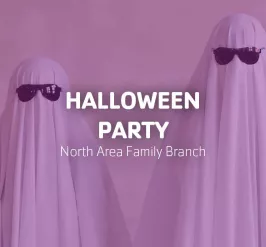 Halloween Party at the North Area Family Branch