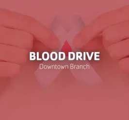 Blood Drive | Downtown Branch