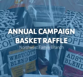 Annual Campaign Basket Raffle | Northwest Family Branch