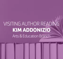 Visiting Author Reading Kim Addonizio