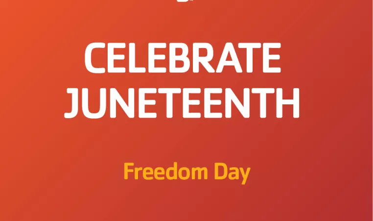 Celebrate Juneteenth - Freedom Day